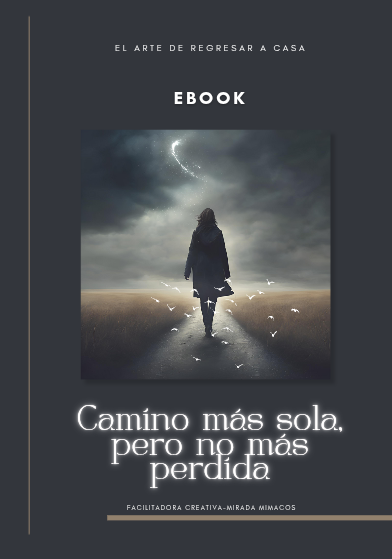 Camino más sola, pero no menos perdida